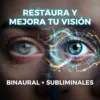 🎧 RESTAURA TU VISIÓN: Binaural 6 Hz + Subliminales para Reparación Ocular y Mejora Visual (1 Hora)