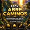 🌟 PACK ABRE CAMINOS | Reprogramación Mental, Activación Energética y Ritual de 30 Días