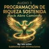 🌟 PACK ABRE CAMINOS | Reprogramación Mental, Activación Energética y Ritual de 30 Días